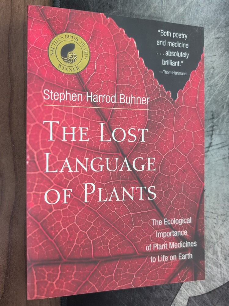 The Lost Language of Plants: The Ecological Importance of Plant Medicines - GOOD