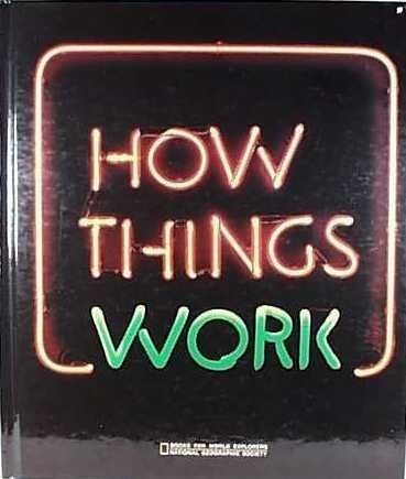 How Things Work (World Explorers) by national geographic society (1983) Hard...