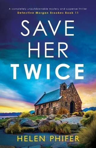 Helen Phifer Save Her Twice (Paperback) Detective Morgan BrookesAnother great item from Rarewaves USA | Free delivery!