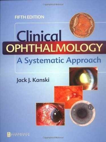 Clinical Ophthalmology: A Systematic - Hardcover, by Kanski MD MS - Acceptable n