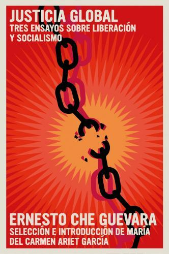 Justicia global / Global Justice : Tres ensayos sobre liberación y socialismo...