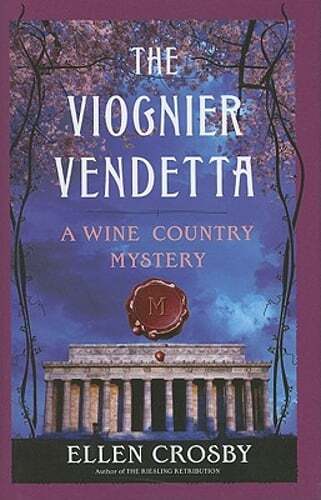 The Viognier Vendetta by Ellen Crosby: Used