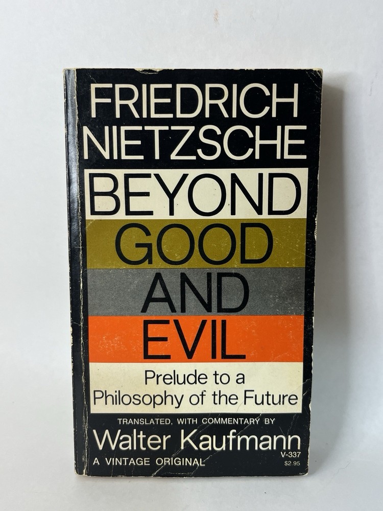 Beyond Good And Evil by Friedrich Nietzsche Walter Kaufmann 1966 vintage books