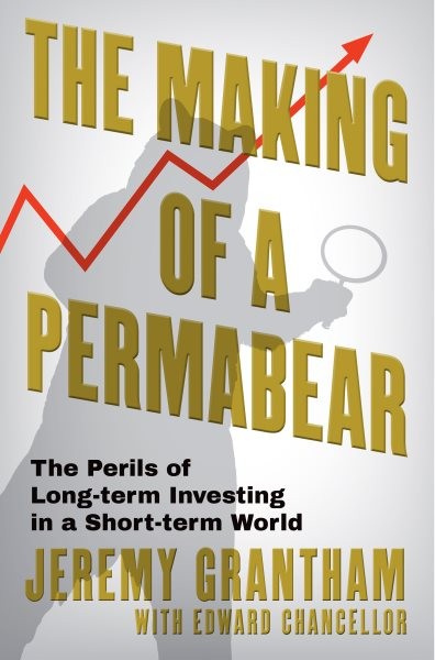 Making of a Permabear : The Perils of Long-term Investing in a Short-term Wor...