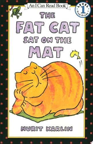 The Fat Cat Sat on the Mat (I Can Read Level 1) by Karlin, Nurit, Good Book