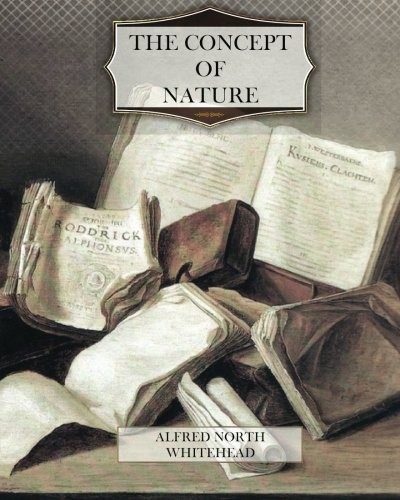 The Concept of Nature
