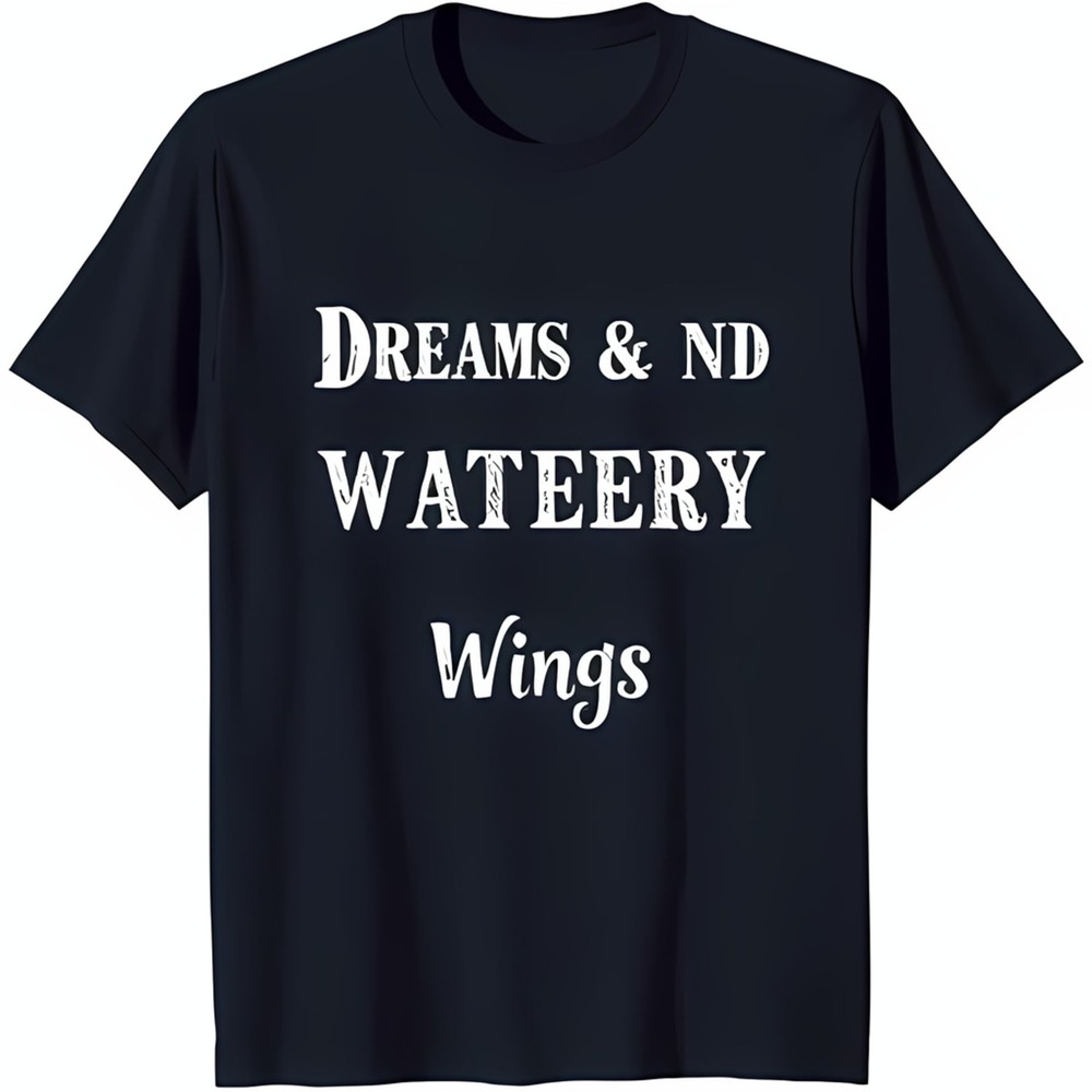 Black T-Shirt with Striking 'Dreams & WATEERY Wings' Graphic Print