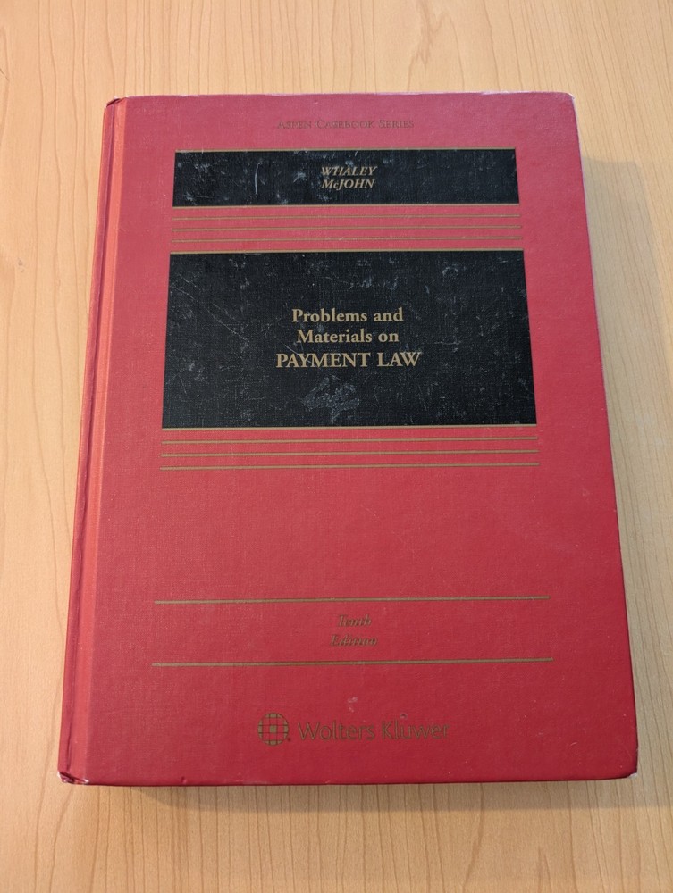 Aspen Casebook Series 2016 10th Edition Problems And Materials On Payment Law