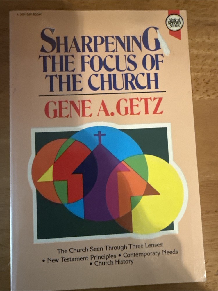Sharpening the Focus of the Church