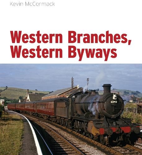 Western Branches, Western Byways by Kevin McCormack Book The Fast Free ShippingFREE US DELIVERY | ISBN: 0711037647 | Quality Books