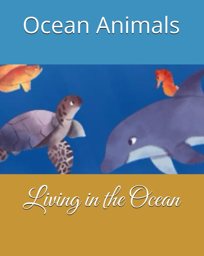 Ocean Animals: Living in the Ocean