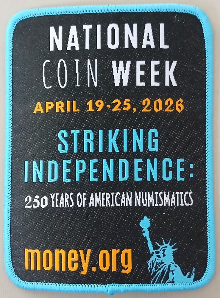 2026 Patch National Coin Week. ANA American Numismatic Association. Striking Ind