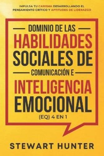 Stewart Hunter Dominio de las Habilidades Sociales de Comunicación e (Paperback)Another great item from Rarewaves USA | Free delivery!