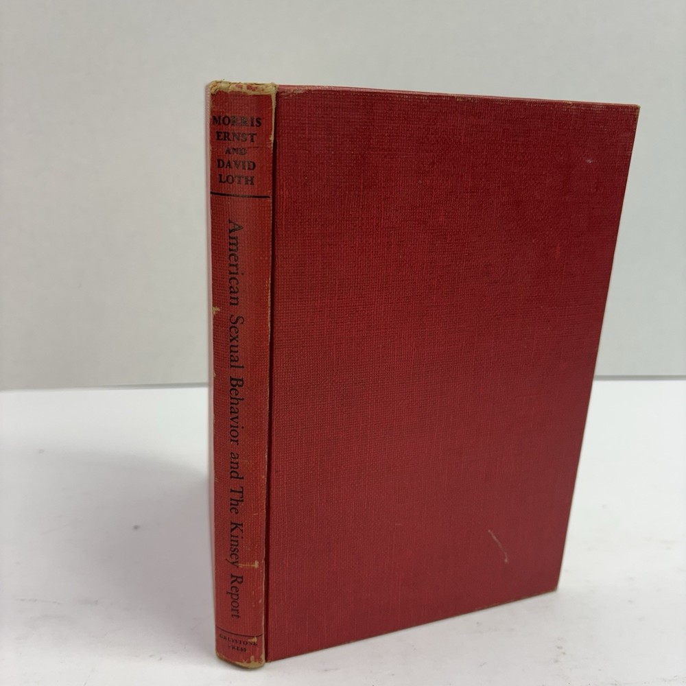 American Sexual Behavior and The Kinsey Report 1948 Ernst & Loth First Edition