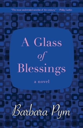 Barbara Pym A Glass of Blessings (Paperback)Another great item from Rarewaves USA | Free delivery!