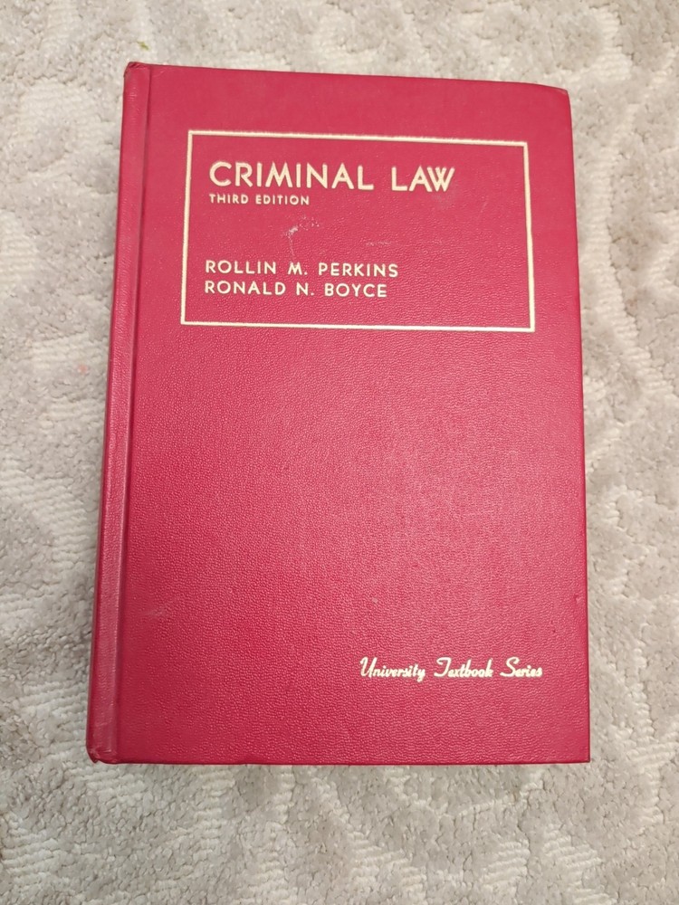 Perkins on Criminal Law Second Edition University Textbook Series