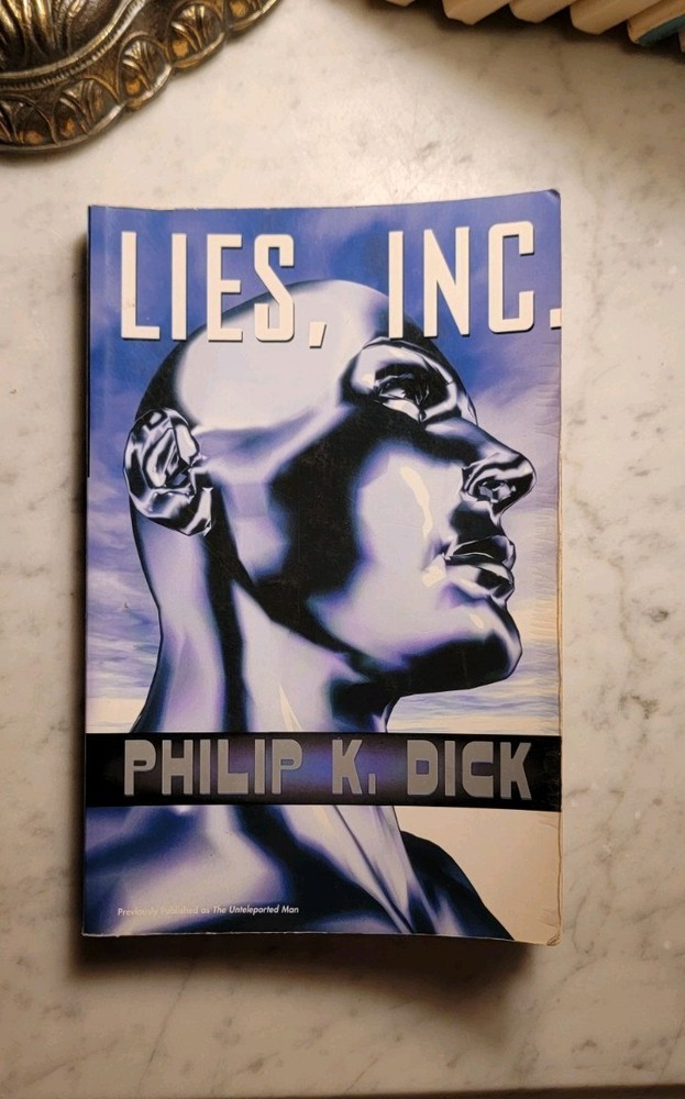 Lies, Inc : A Novel by Philip Dick (2004, Trade Paperback)