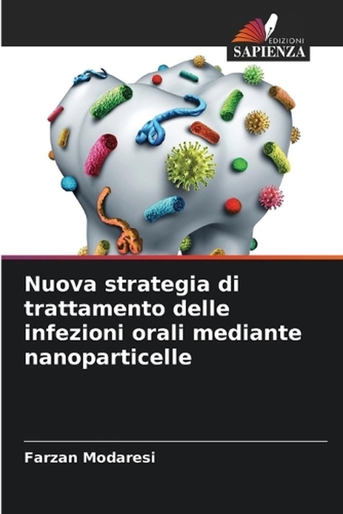 Nuova strategia di trattamento delle infezioni orali mediante nanoparticelle by