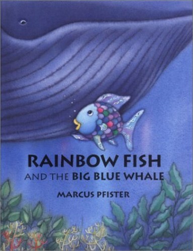 Rainbow Fish and the Big Blue Whale..., Pfister, Marcus