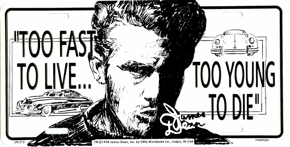 JAMES DEAN EMBOSSED METAL LICENSE PLATE AUTO CAR TAG TOO FAST TO LIVE #X13