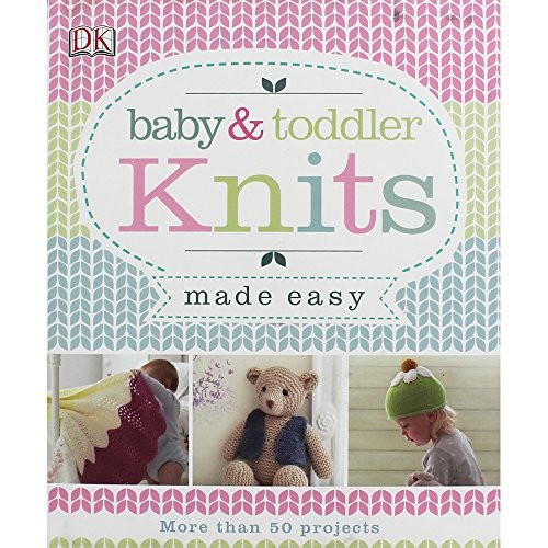 Baby & Toddler Knits Made Easy by Dk Book The Fast Free ShippingFREE US DELIVERY | ISBN: 1409328643 | Quality Books