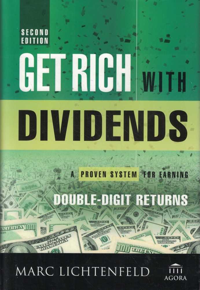 Get Rich with Dividends: A Proven System for Earning Double-Digit Returns - ...