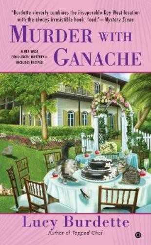 Lucy Burdette Murder with Ganache (Paperback) Key West Food CriticAnother great item from Rarewaves USA | Free delivery!