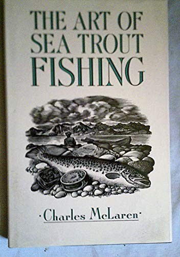 The Art of Sea Trout Fishing by McLaren, Charles C. Hardback Book The Fast FreeFREE US DELIVERY | ISBN: 0044404069 | Quality Books