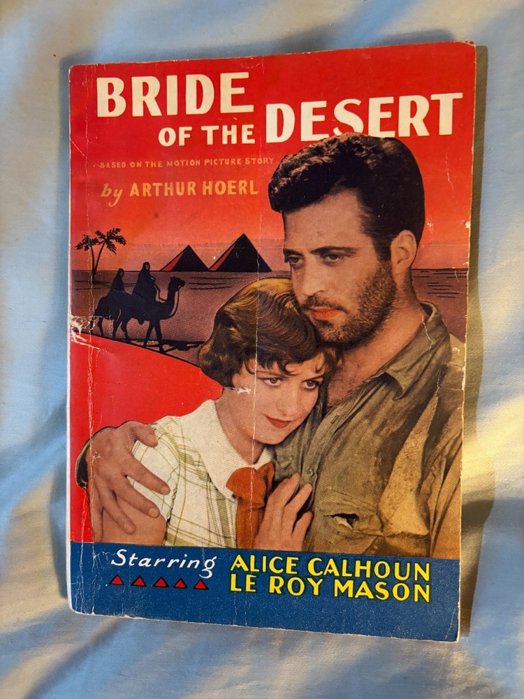 Bride of the Desert - Jacobsen movie tie-in paperback 1929 VG Alice Calhoun