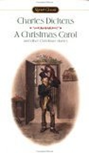 A Christmas Carol: And Other Christ..., Dickens, Charle