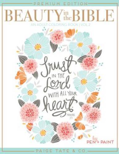 Beauty in the Bible: Adult Coloring Book Volume 2, Premium Edition ( - VERY GOOD