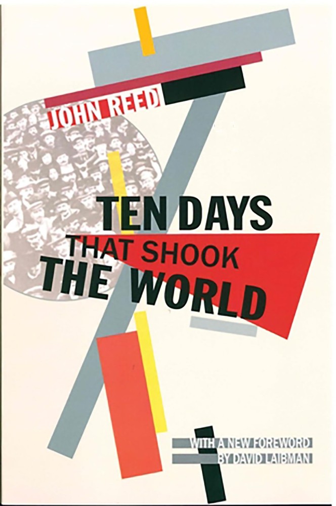 Ten Days that Shook the World by John Reed