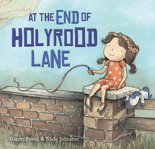 Dimity Powell At the End of Holyrood Lane (Hardback)Another great item from Rarewaves USA | Free delivery!