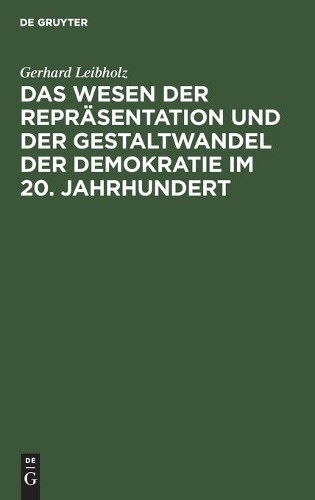 Gerhard Leibhol Das Wesen Der Repräsentation Und Der Gestaltwandel De (Hardback)Another great item from Rarewaves USA | Free delivery!