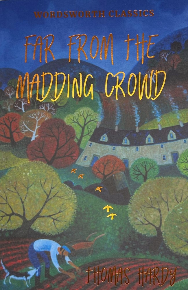 Far from the Madding Crowd (Wordsworth Classics)