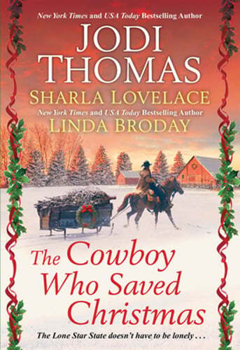 The Cowboy Who Saved Christmas by Jodi Thomas: Used