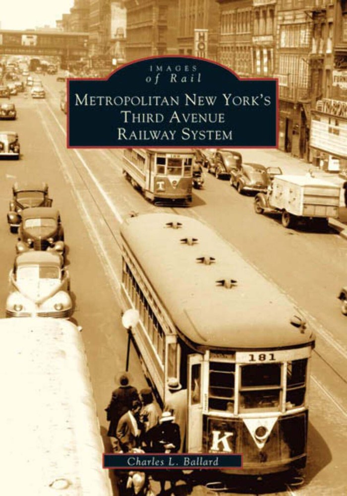 NEW Arcadia Publishing Metropolitan New York's Third Avenue Railway System, NY 9