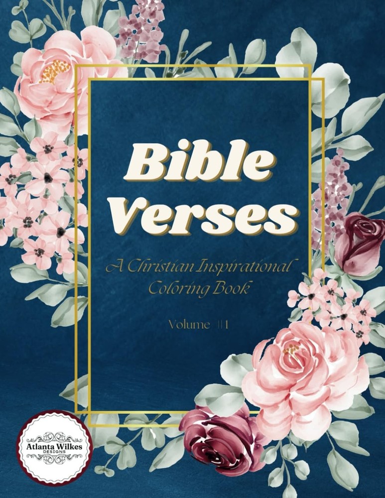 Bible Verses Coloring Book Volume 1: A Christian Inspirational Adult and Tee...
