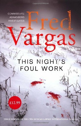 This Night's Foul Work By Fred Vargas. 9781846551864