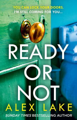 Ready or Not by Alex Lake (2021, Uk-B Format Paperback)