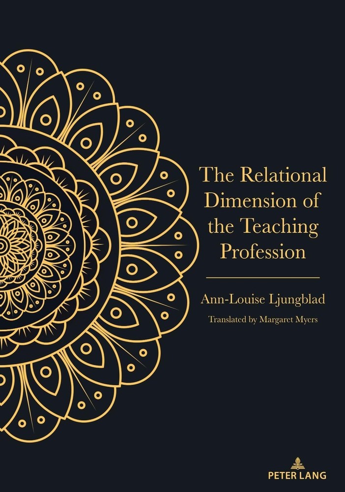 The Relational Dimension of the Teaching Profession by Margaret Myers Paperback