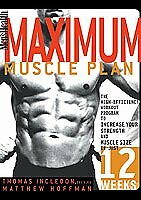 Men's Health: Maximum Muscle Plan - The High Efficiency Workout
