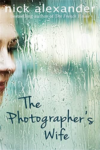 The Photographer's Wife by Nick Alexander Book The Fast Free ShippingFREE US DELIVERY | ISBN: 1845029550 | Quality Books