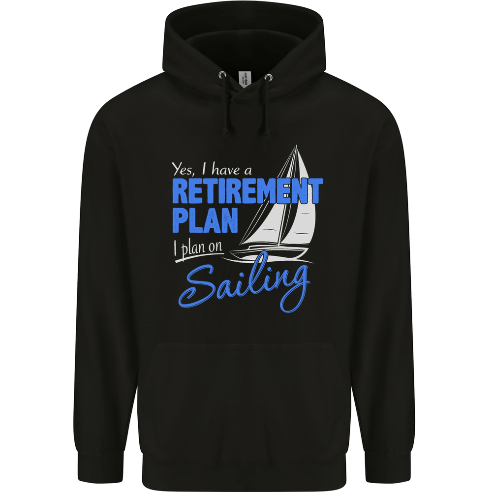 Retirement Plan Sailing Sailor Boat Funny Mens 80% Cotton Hoodie