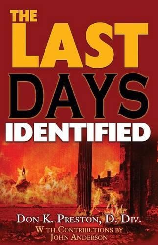 Don K Preston D DIV The Last Days Identified! (Paperback)Another great item from Rarewaves USA | Free delivery!