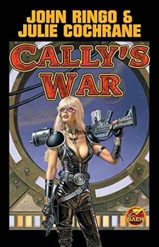 Cally's War (Posleen War - Paperback, by Ringo John; Cochrane - Acceptable