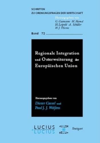 Regionale Integration und Osterweiterung der Europäischen Union (Paperback)