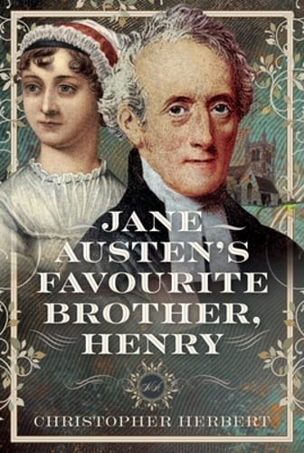 Jane Austen's Favourite Brother, Henry by Christopher Herbert: New