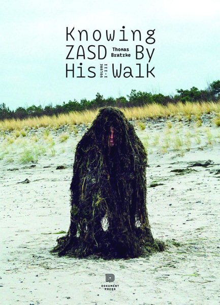 Knowing Zasd by His Walk : By His Walk, Hardcover by Bratzke, Thomas, Brand N...