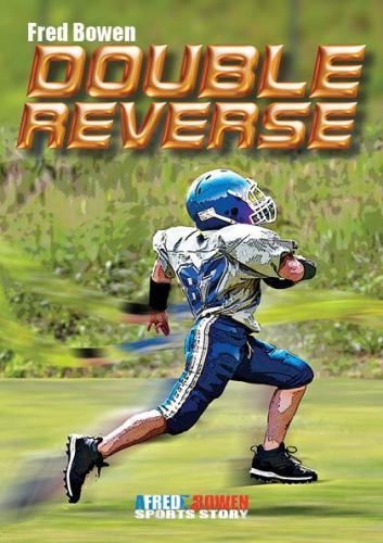 Double Reverse (Fred Bowen Sports Story Series) by Bowen, Fred, Very Good Book